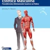 Cirurgia Plástica Estética Masculina: Procedimentos Minimamente Invasivos na Prática (Portuguese Edition) (EPUB and pdf)