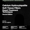 Calcium Hydroxylapatite Soft Tissue Fillers: Expert Treatment Techniques, 2nd edition ( videos )