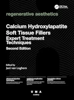 Calcium Hydroxylapatite Soft Tissue Fillers: Expert Treatment Techniques, 2nd edition ( videos )