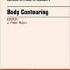 Body Contouring, An Issue Of Clinics In Plastic Surgery (Original PDF From Publisher)