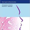 Mohs Micrographic Surgery: From Layers To Reconstruction (Original PDF From Publisher+Videos)