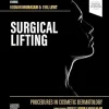 Procedures in Cosmetic Dermatology Series: Surgical Lifting (Videos Only)