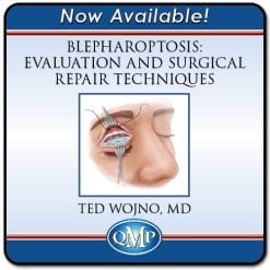 QMP Blepharoptosis Evaluation and Surgical Repair Techniques 2022