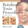 Small's Practical Guide To Botulinum Toxin Procedures, 2nd Edition (EPUB and pdf)