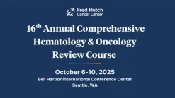 UW Medicine 16th Annual Comprehensive Hematology & Oncology Review Course 2025
