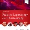 Atlas of Pediatric Laparoscopy and Thoracoscopy, 2nd Edition