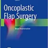 Oncoplastic Flap Surgery: Breast Reconstruction (Original PDF from Publisher)