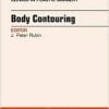 Body Contouring, An Issue Of Clinics In Plastic Surgery (Original PDF From Publisher)