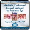 QMP Aesthetic Customized Surgical Treatment for Prominent Eye 2021 VIDEOS