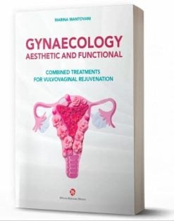 GYNAECOLOGY AESTHETIC AND FUNCTIONAL COMBINED TREATMENTS FOR VULVOVAGINAL REJUVENATION (pdf and videos)